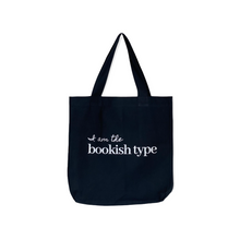 Load image into Gallery viewer, I Am The Bookish Type Tote Bag
